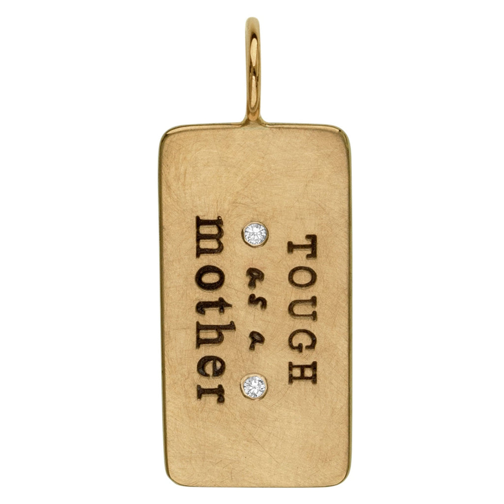 Gold Tough as a Mother ID Tag
